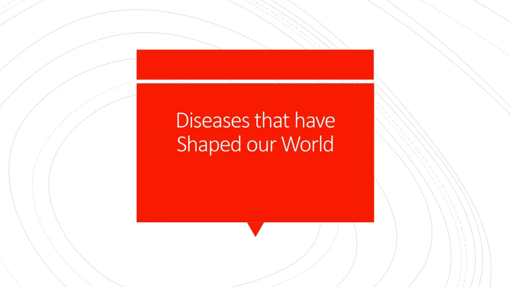 diseases that have shaped our world