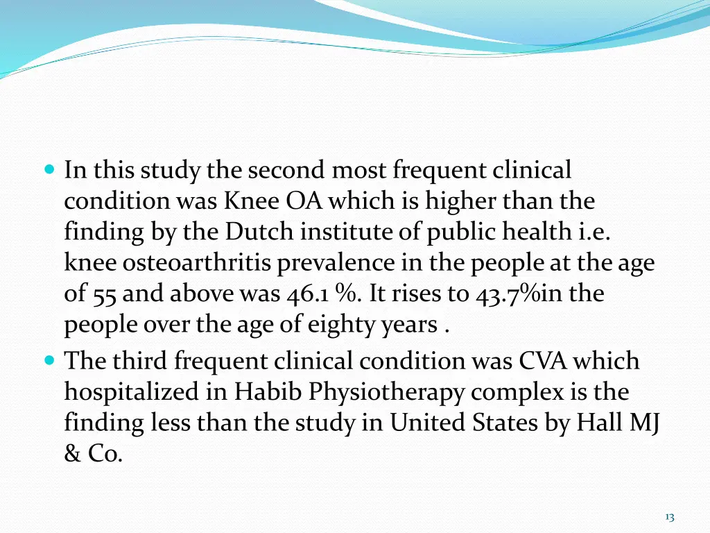 in this study the second most frequent clinical