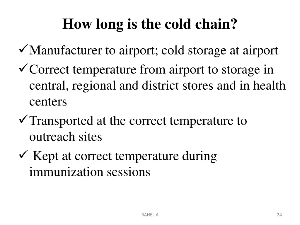 how long is the cold chain