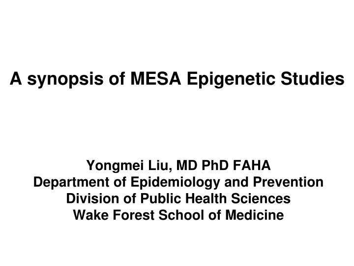 a synopsis of mesa epigenetic studies