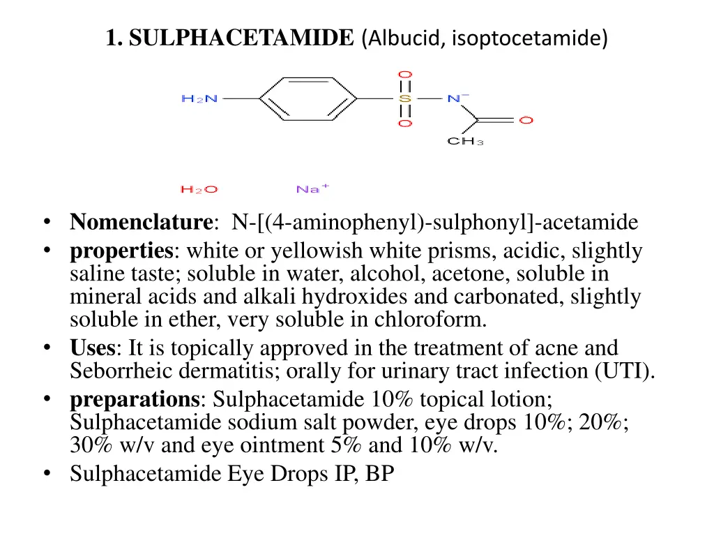 1 sulphacetamide albucid isoptocetamide