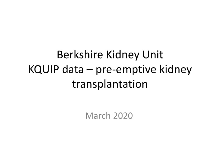berkshire kidney unit kquip data pre emptive
