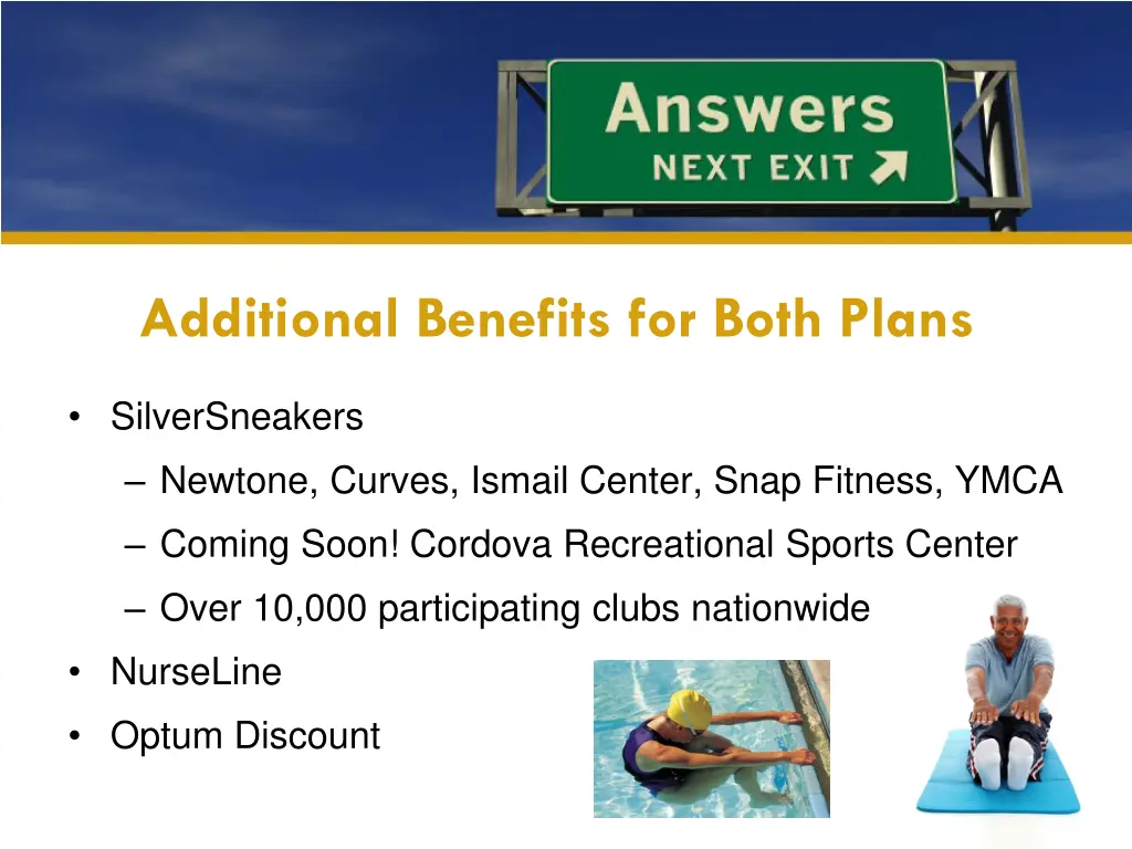 additional benefits for both plans