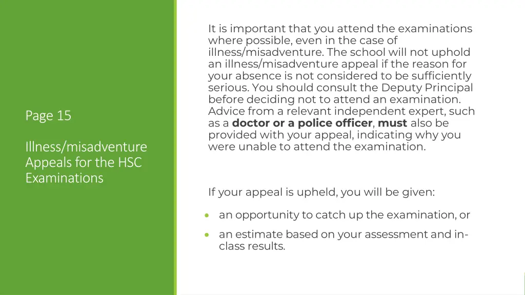 it is important that you attend the examinations