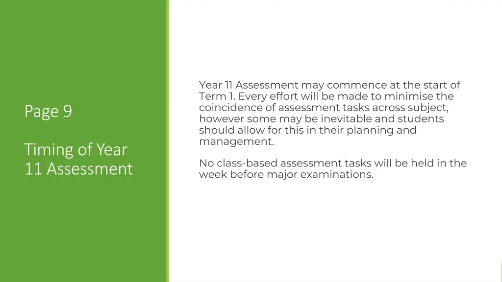 year 11 assessment may commence at the start