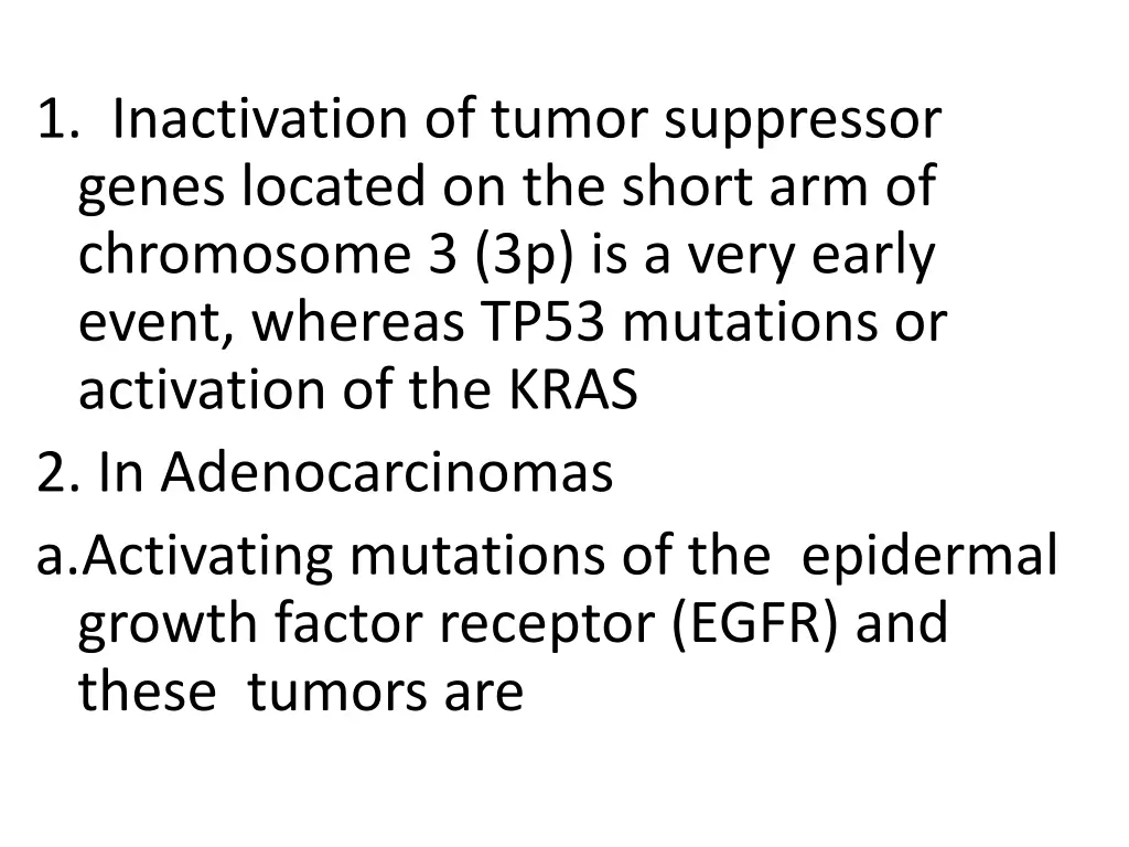 1 inactivation of tumor suppressor genes located