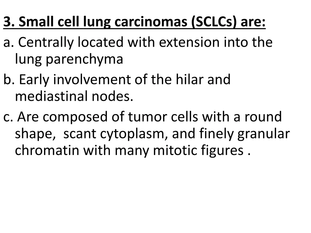 3 small cell lung carcinomas sclcs