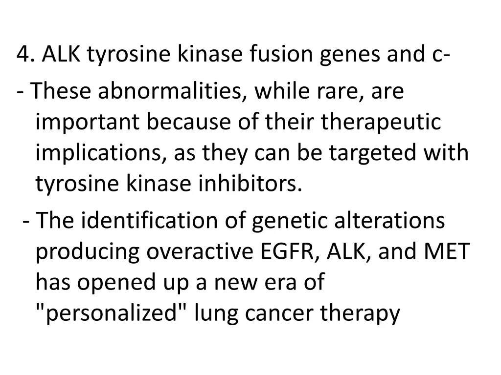 4 alk tyrosine kinase fusion genes and c these