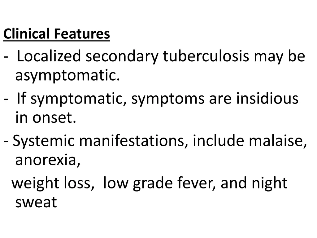clinical features localized secondary