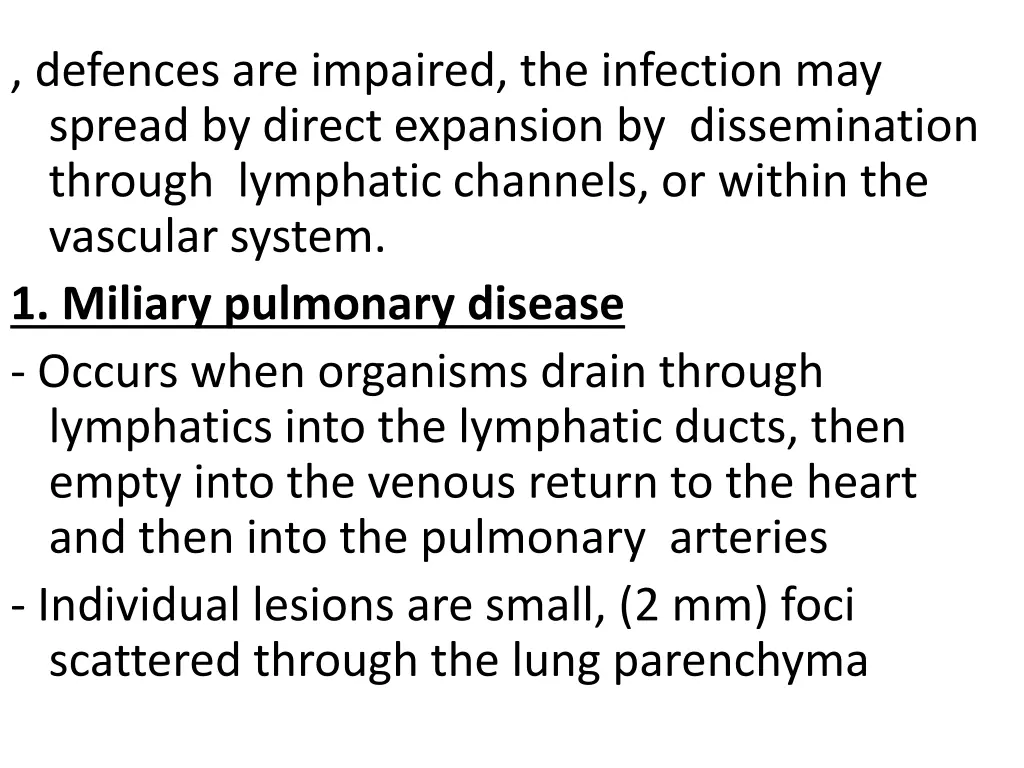 defences are impaired the infection may spread