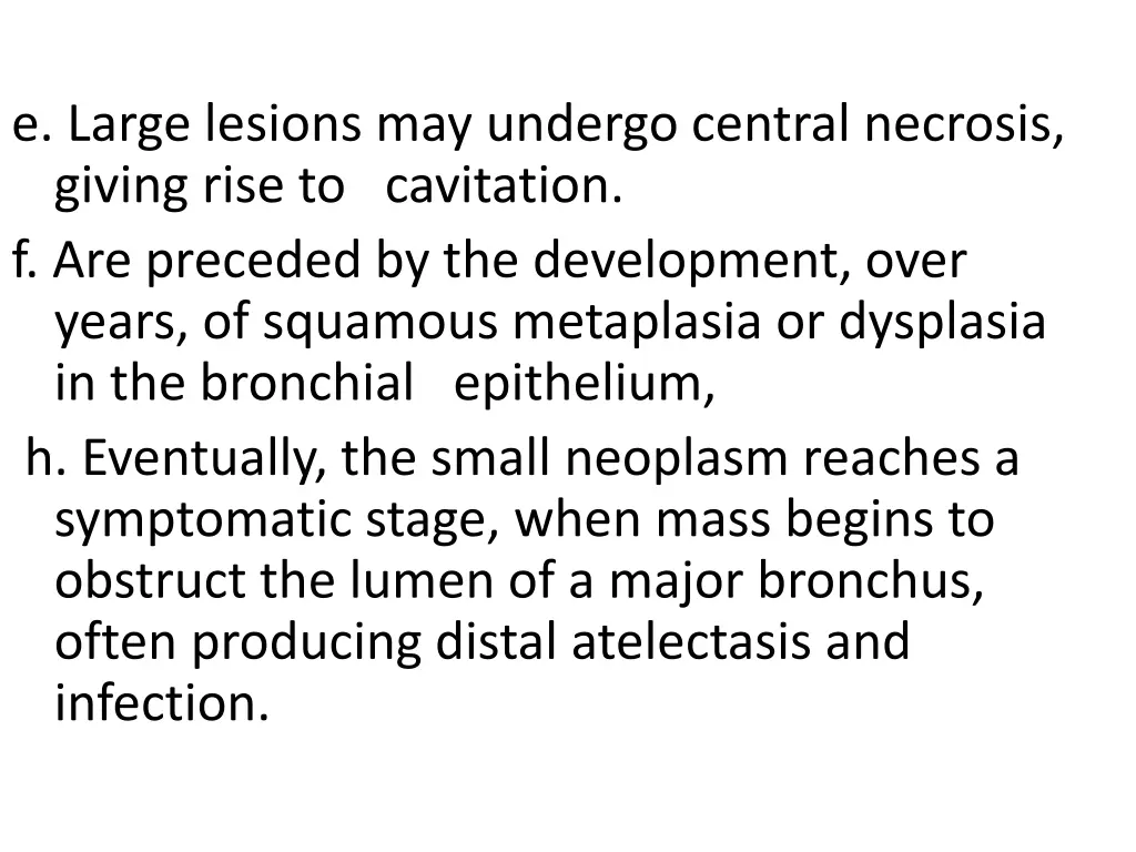 e large lesions may undergo central necrosis