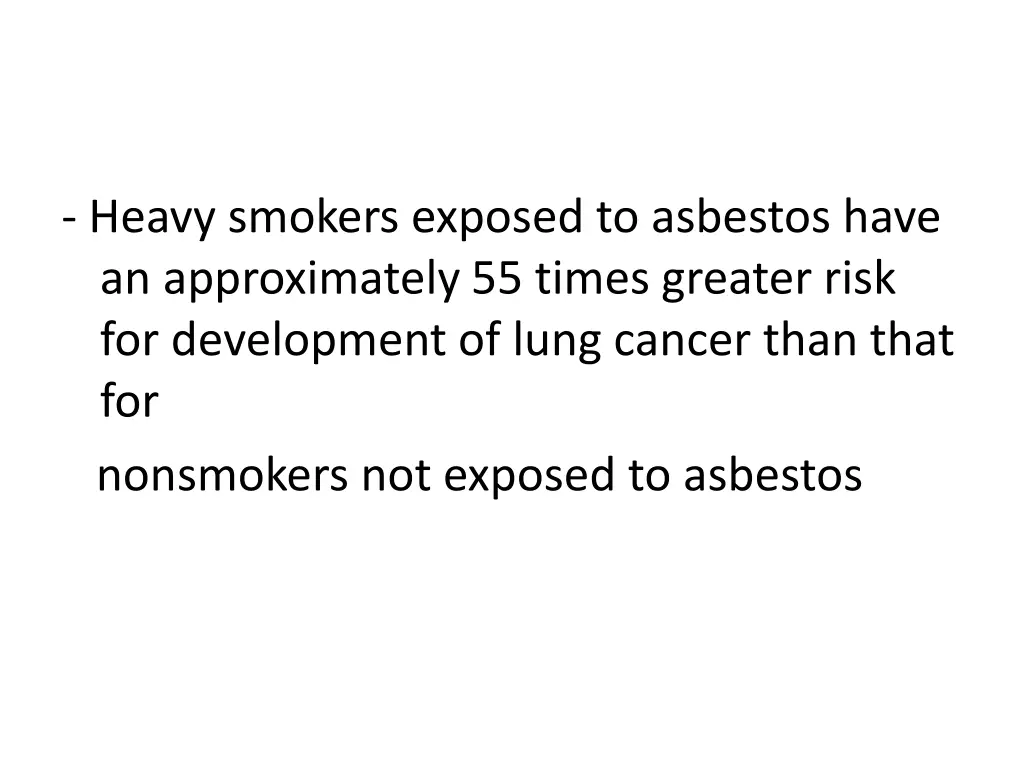 heavy smokers exposed to asbestos have