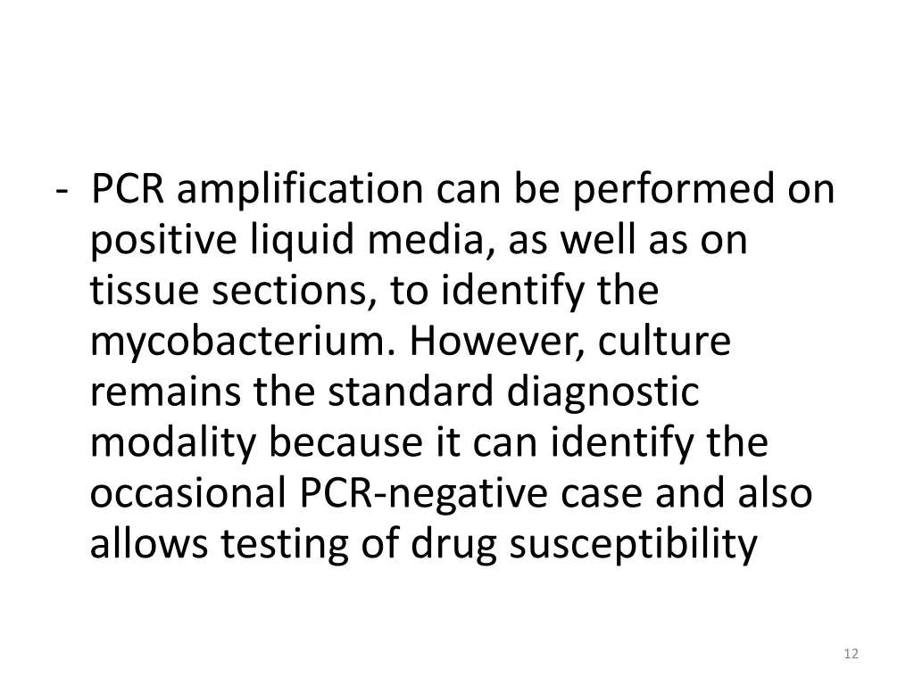 pcr amplification can be performed on positive