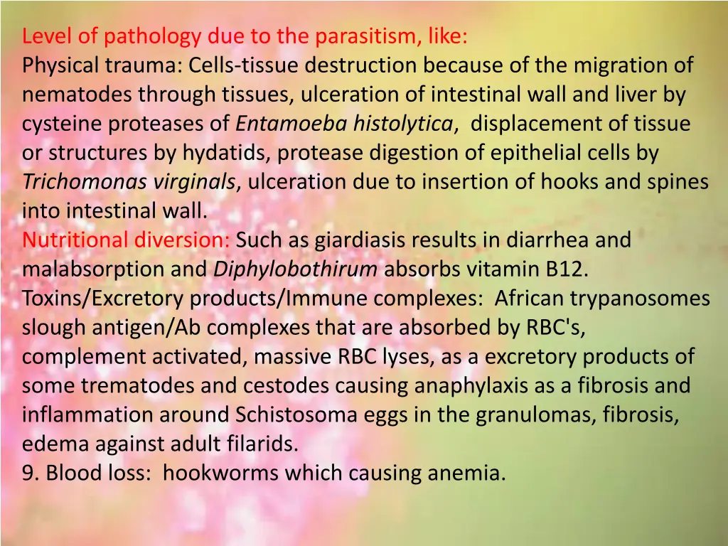 level of pathology due to the parasitism like
