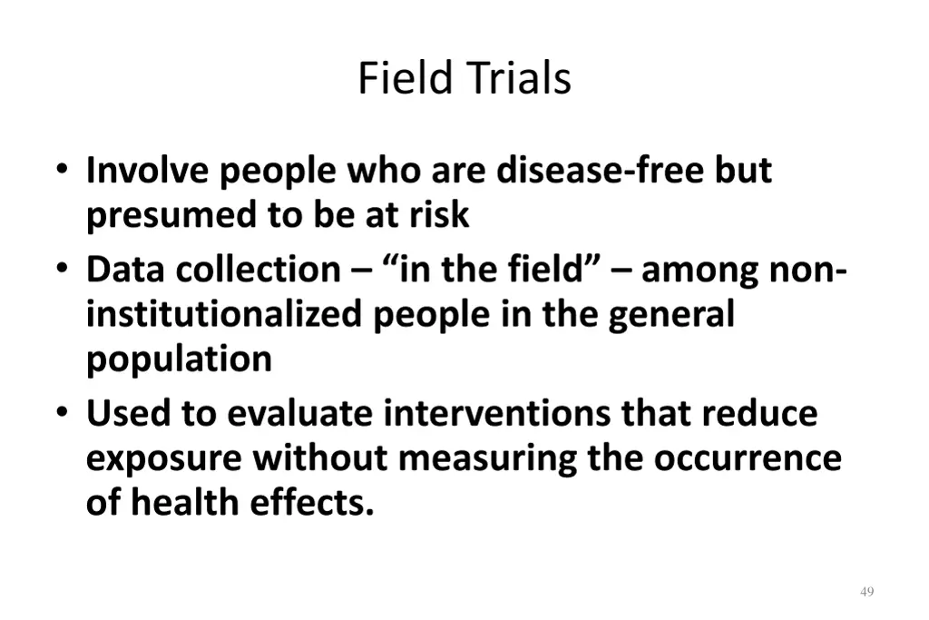 field trials