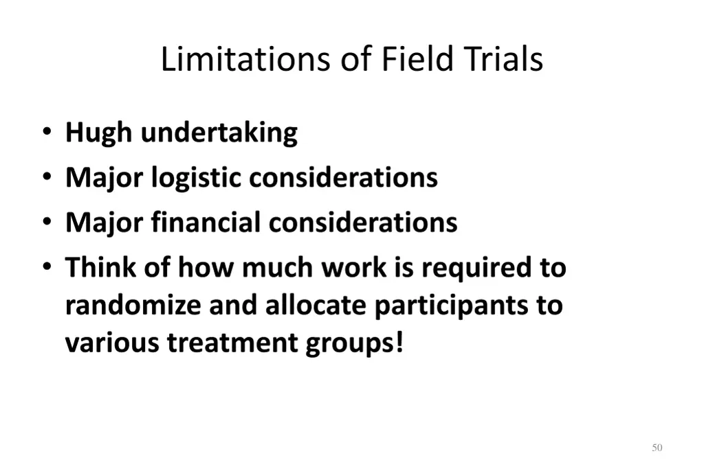 limitations of field trials