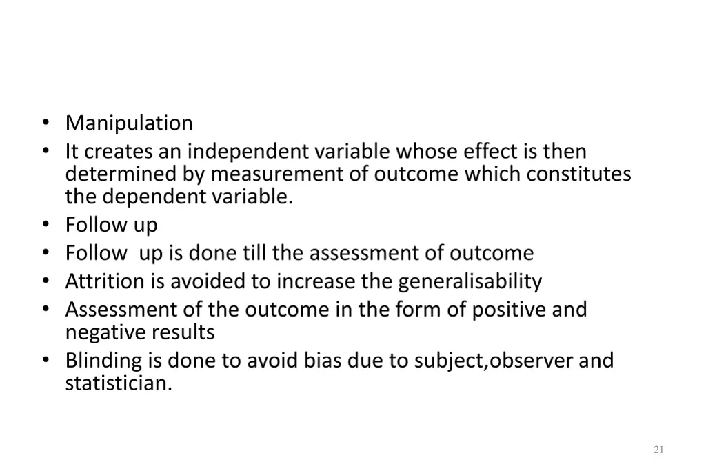 manipulation it creates an independent variable