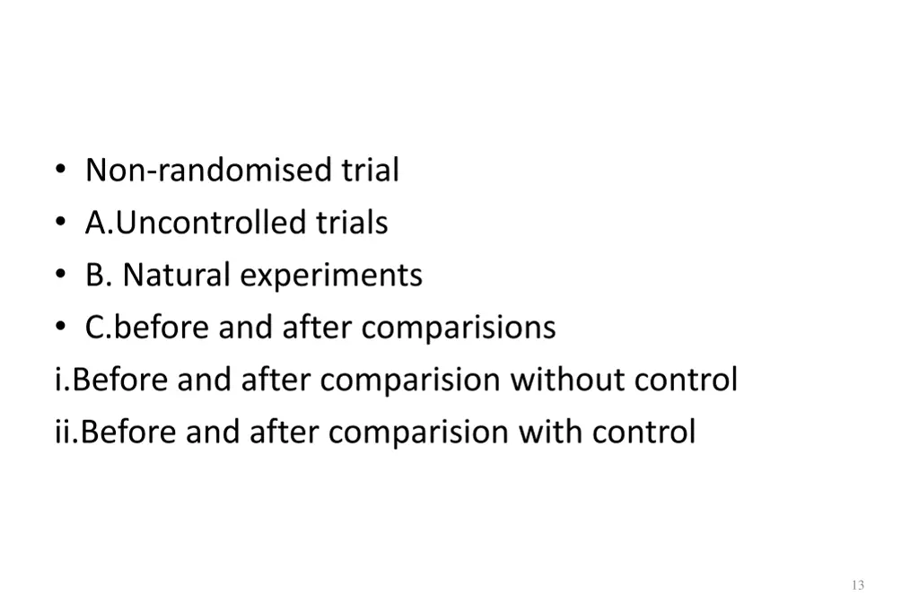 non randomised trial a uncontrolled trials