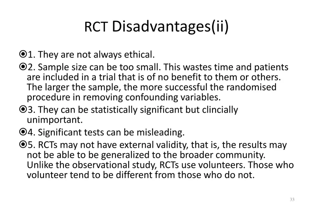 rct disadvantages ii