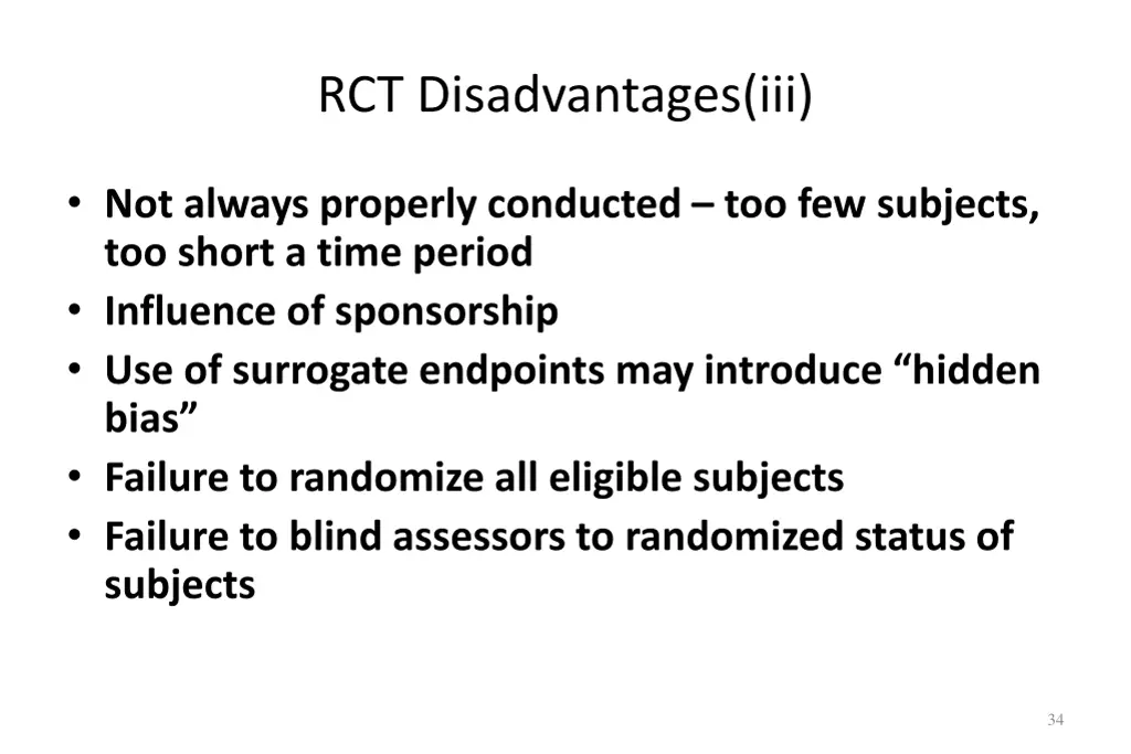 rct disadvantages iii
