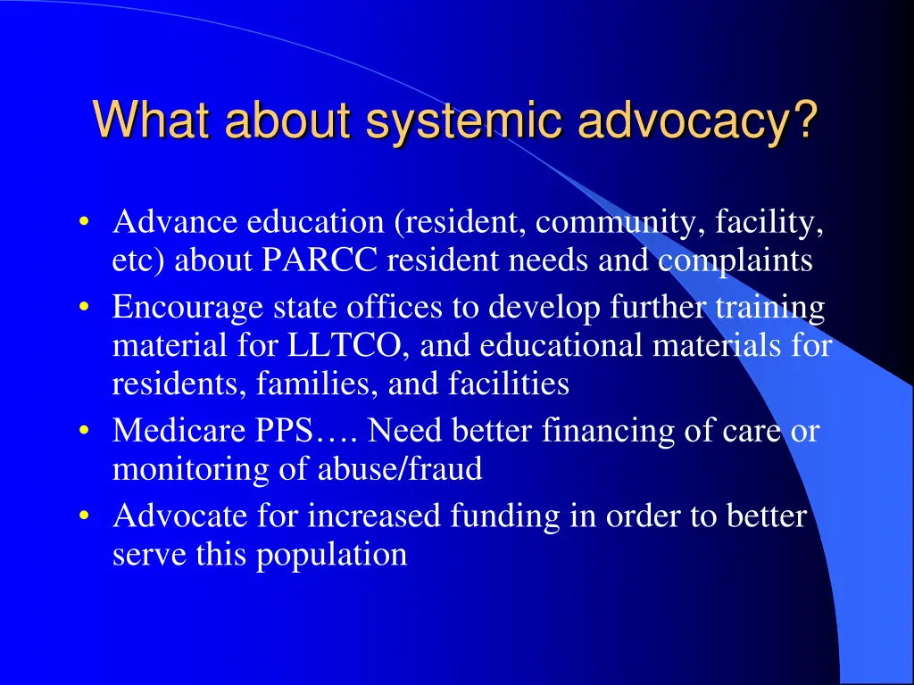 what about systemic advocacy