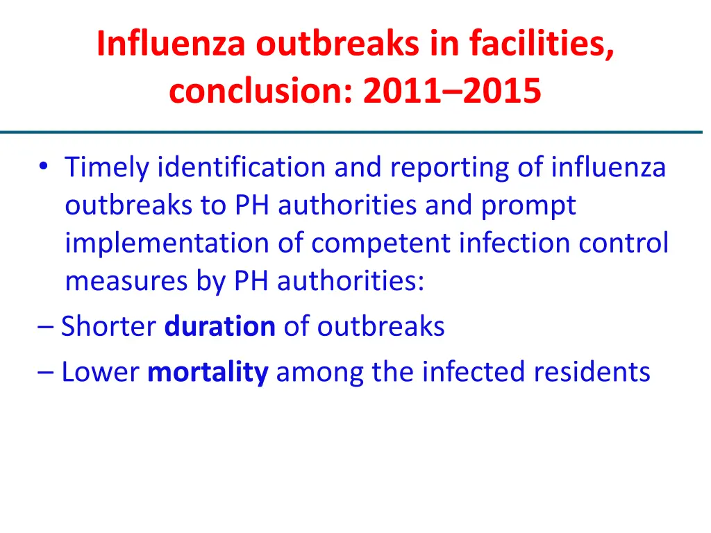 influenza outbreaks in facilities conclusion 2011