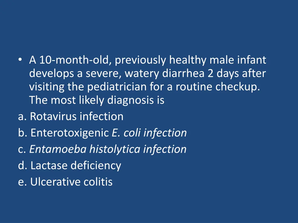 a 10 month old previously healthy male infant