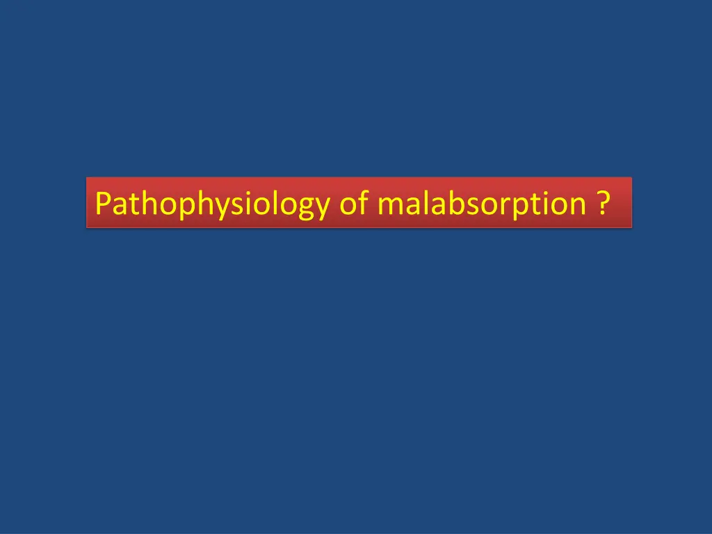 pathophysiology of malabsorption
