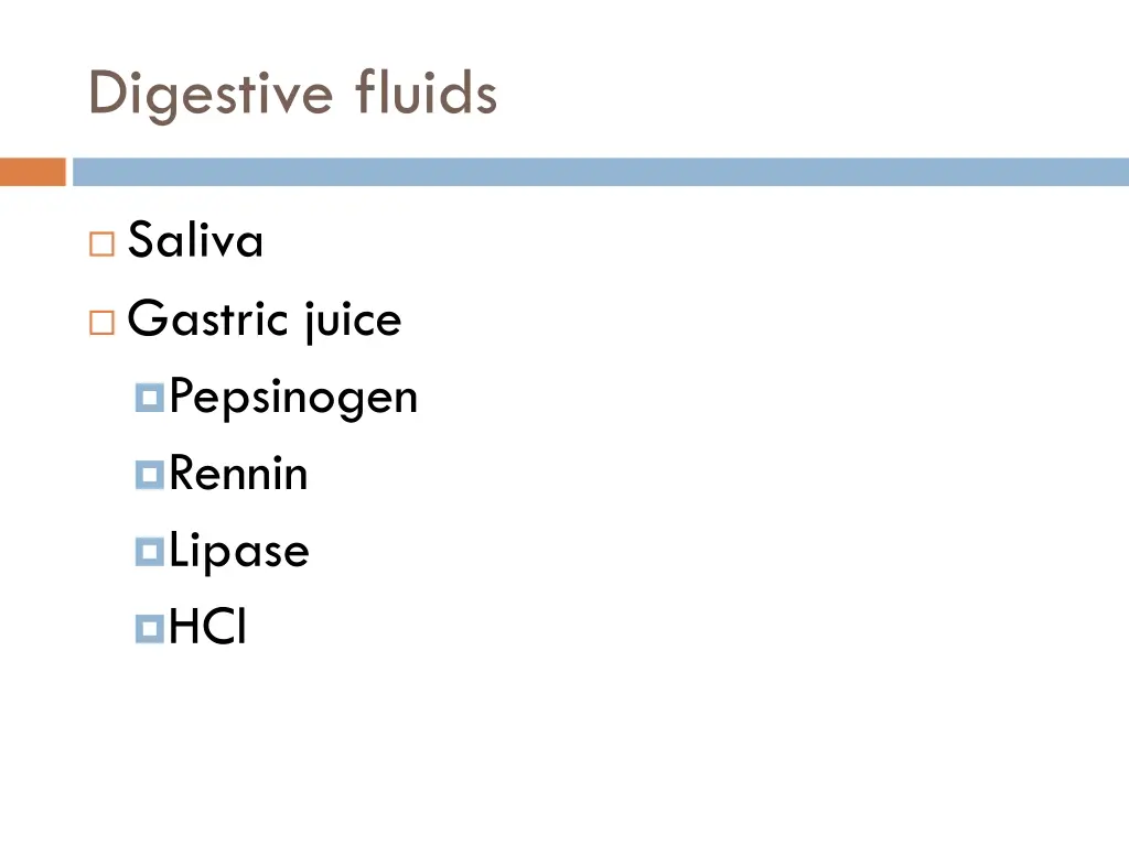 digestive fluids