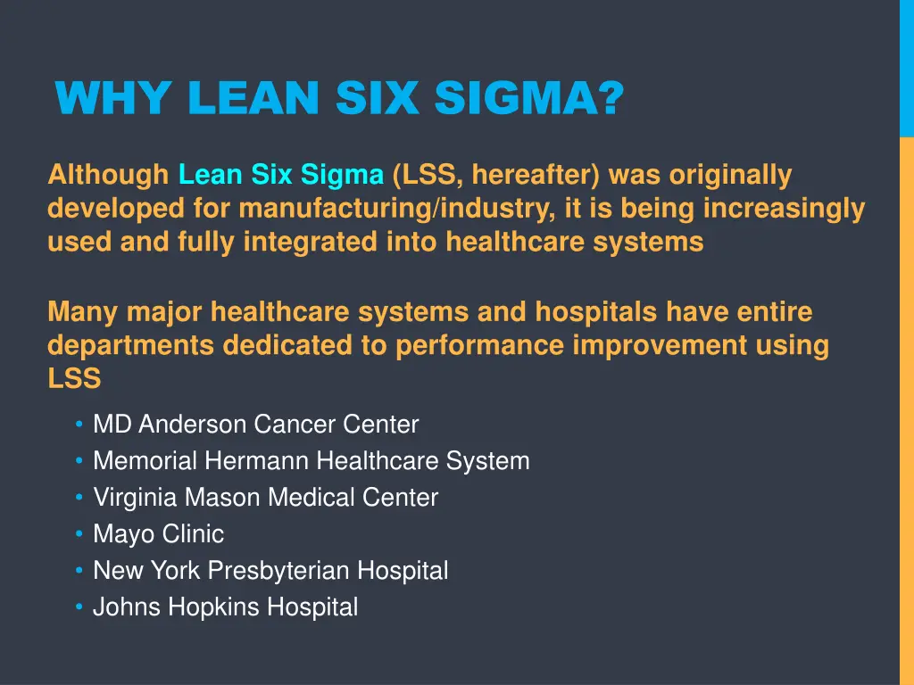 why lean six sigma 4