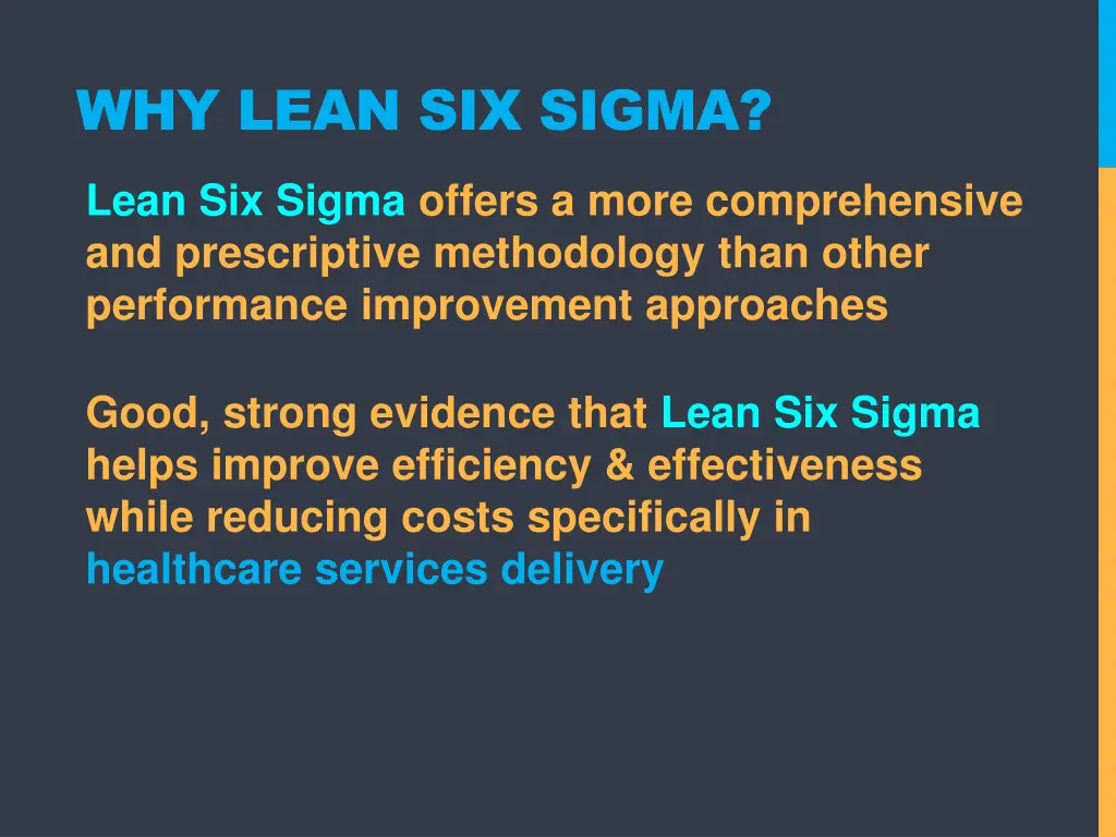 why lean six sigma