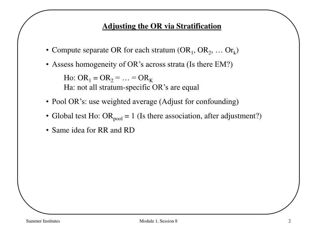 adjusting the or via stratification