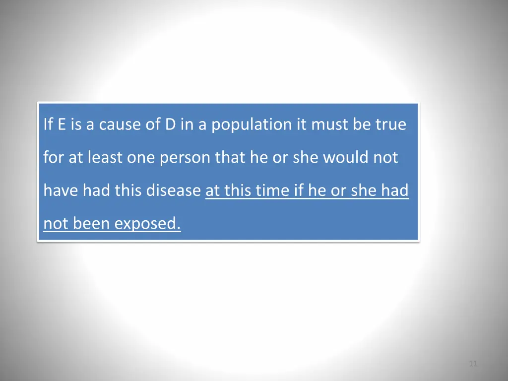 if e is a cause of d in a population it must