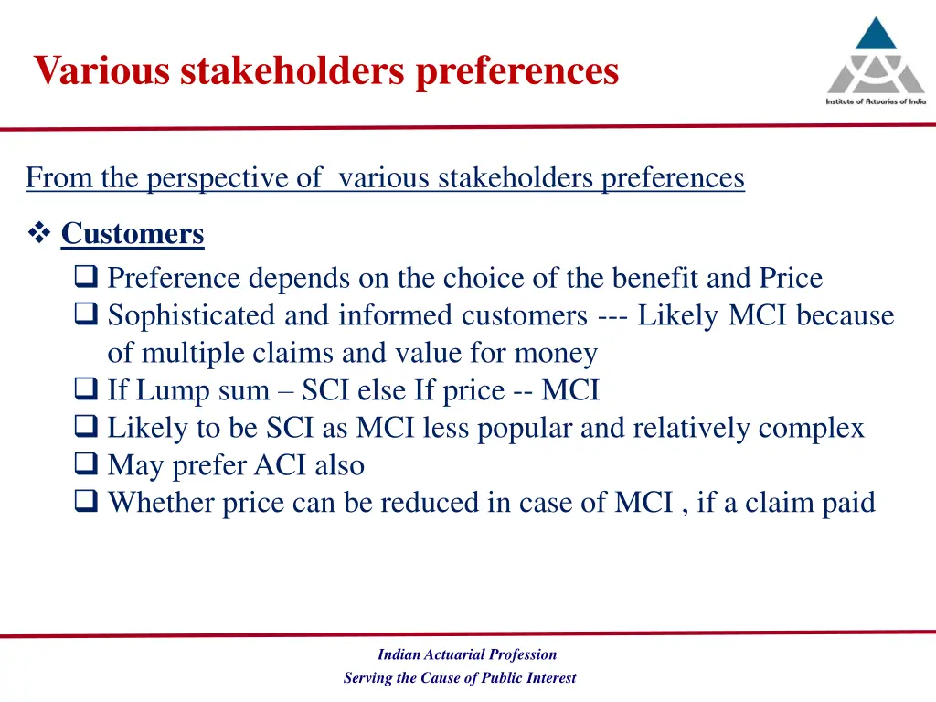 various stakeholders preferences