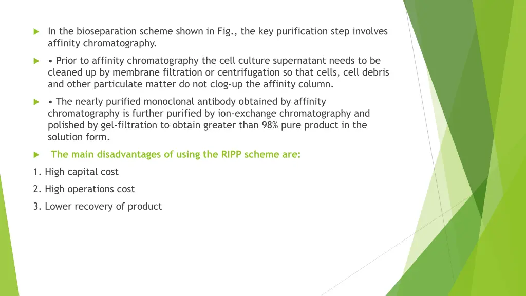 in the bioseparation scheme shown