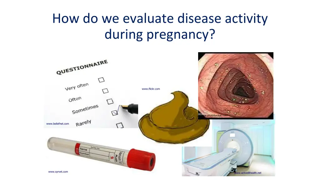 how do we evaluate disease activity during