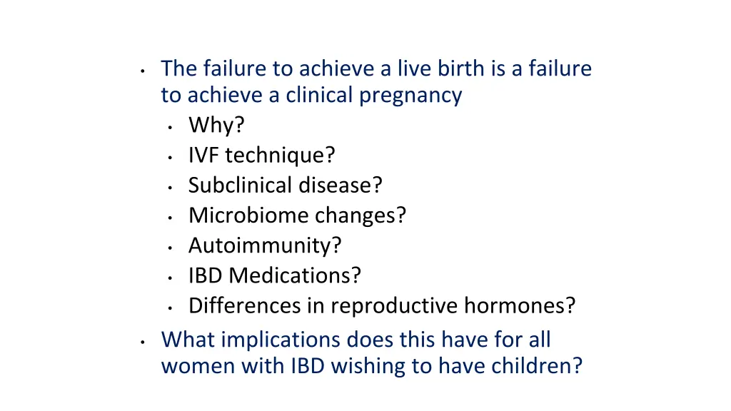the failure to achieve a live birth is a failure