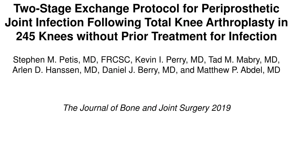 two stage exchange protocol for periprosthetic