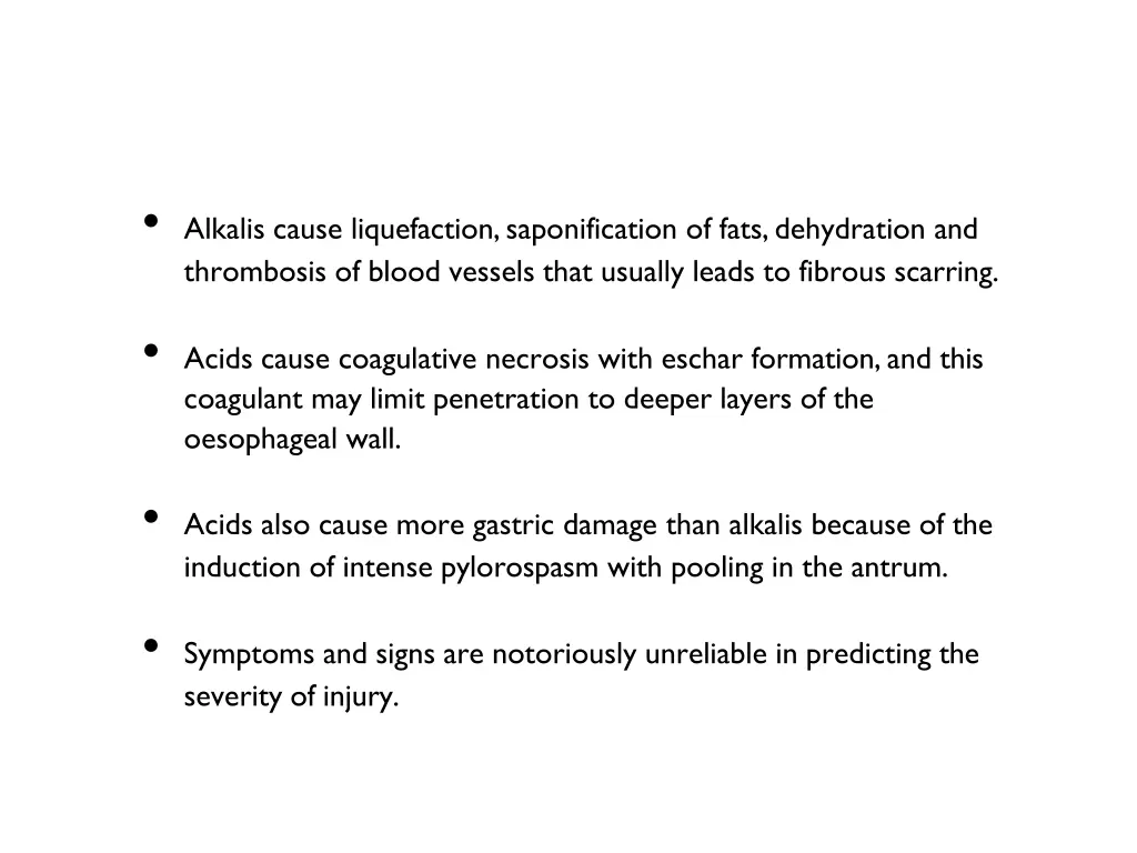 alkalis cause liquefaction saponification of fats