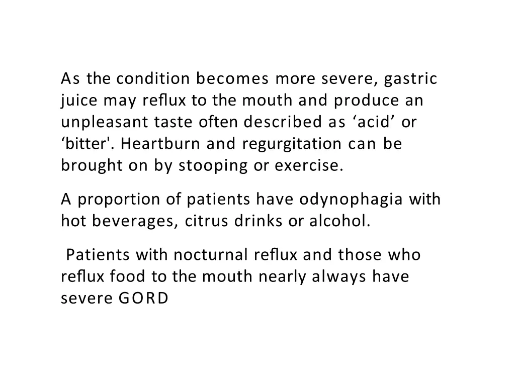 as the condition becomes more severe gastric