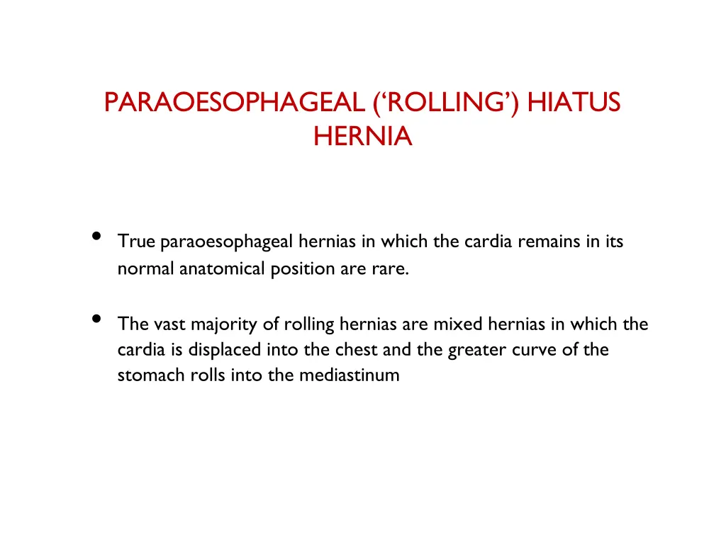 paraoesophageal rolling hiatus hernia