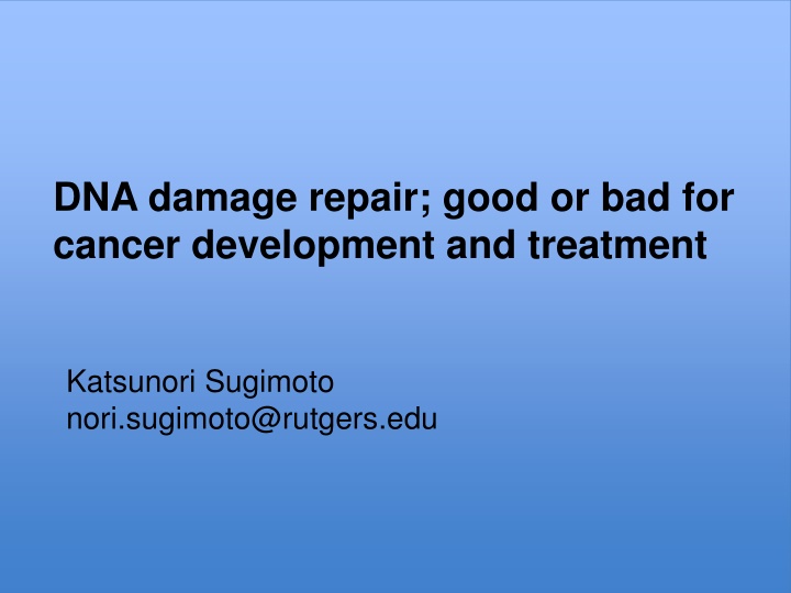 dna damage repair good or bad for cancer