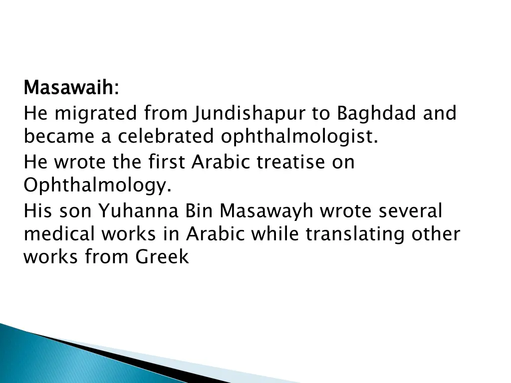 masawaih he migrated from jundishapur to baghdad