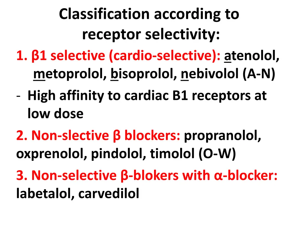 classification according to receptor selectivity