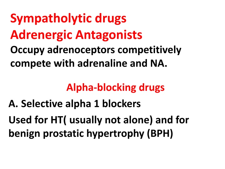 sympatholytic drugs adrenergic antagonists occupy
