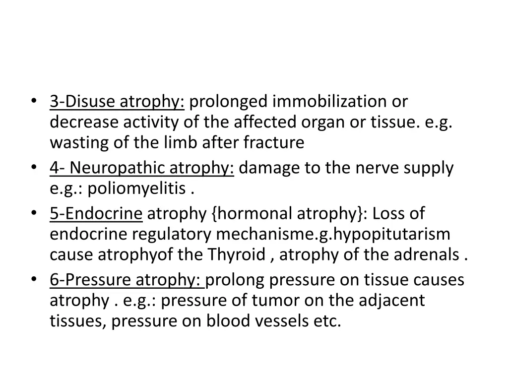 3 disuse atrophy prolonged immobilization