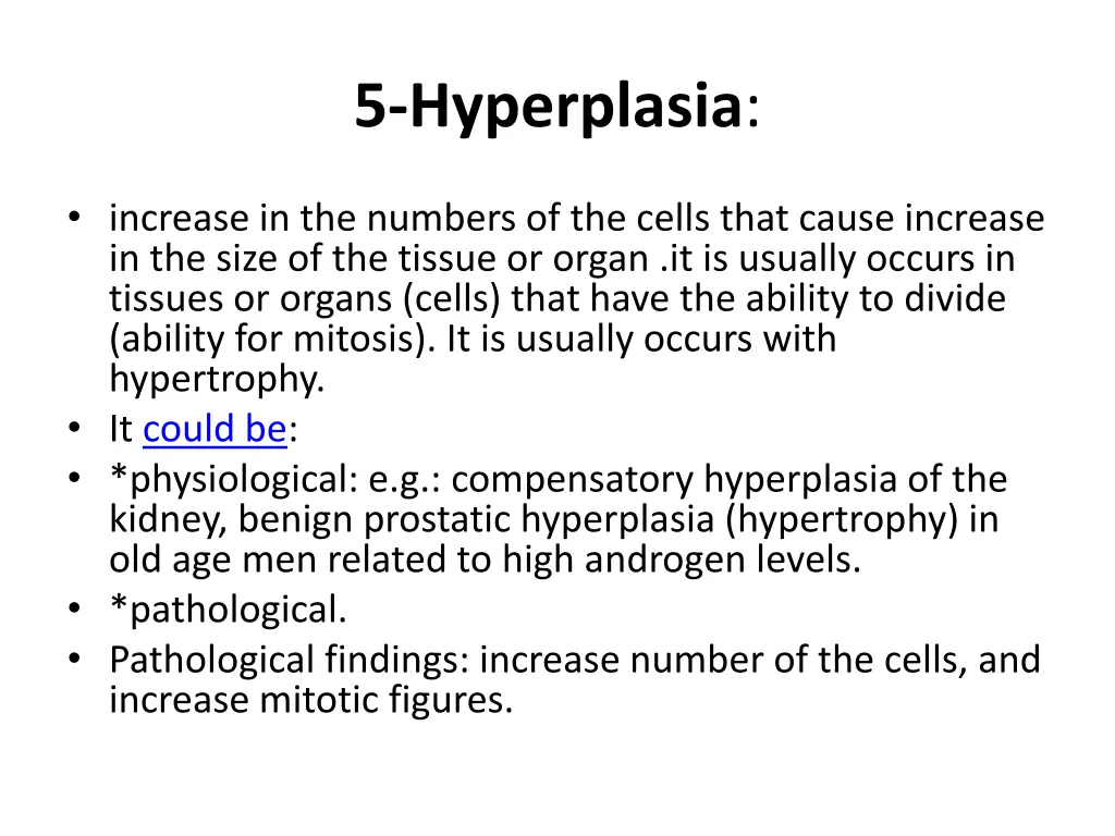 5 hyperplasia