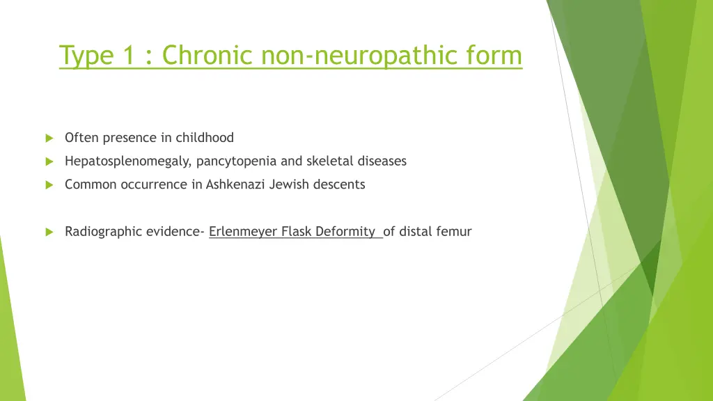 type 1 chronic non neuropathic form