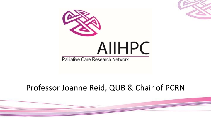 professor joanne reid qub chair of pcrn