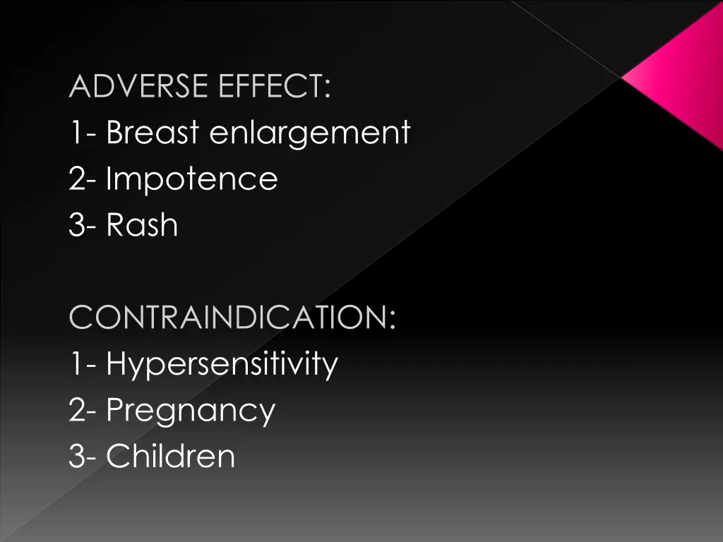 adverse effect 1 breast enlargement 2 impotence